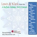 Lewis & Klark Guitar Duo A Holiday With Friends Lewis & Klark Guitar Duo A Holiday With Friends